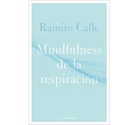 Mindfulness de la respiración (PREVENIR Y SANAR)