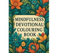 Mindfulness Devotional Colouring Book For Adults