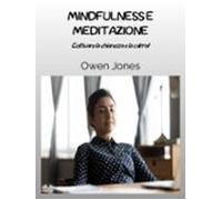 Mindfulness E Meditazione (ebook)