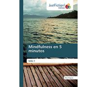 Mindfulness en 5 minutos: MAI-1