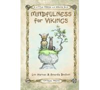 Mindfulness for Vikings: Inspirational quotes and pictures encouraging a happy stress free life for adults and kids (A Special Message)