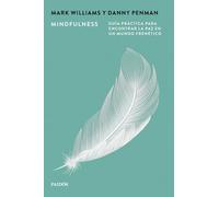 Mindfulness: Guía práctica para encontrar la paz en un mundo frenético (Portátiles)