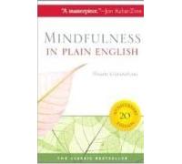 Mindfulness In Plain English (20th Anniversary Ed)