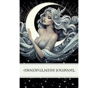 Mindfulness Journal with Guided Prompts: Goddess edition