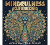 Mindfulness Kleurboek: Mandala's & Zentangle Dierenmotieven - Kleurboek voor Volwassenen: Ontspanning en Stressvermindering