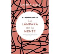 Mindfulness. La lámpara de la mente: El entrenamiento de la Atención para vivir más despierto (Fuera de Colección)