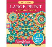 Mindfulness Large Print Coloring Book - Big and Simple Designs for All Ages