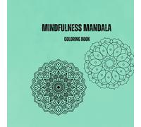 Mindfulness Mandala Coloring Book