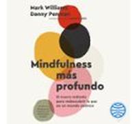 Mindfulness Más Profundo (audiolibro)