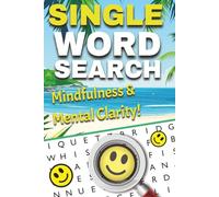 Mindfulness & Mental Clarity: A Large Print Word Search for Relaxation, Focus, and Positive Thinking: Calming Puzzles for Adults to Ease Anxiety, Strengthen Concentration, and Find Peace in Every Word