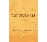 Mindfulness: One Present Moment at a Time