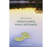 MINDFULNESS PARA CRISTIANOS: 106 (A los cuatro vientos)