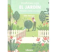 Mindfulness para el jardín: Plantando semillas conscientes.