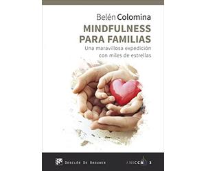 Mindfulness para familias. Una maravillosa expedición con miles de estrellas: 3 (ANICCA)