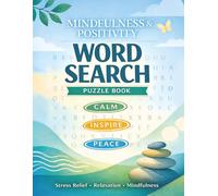Mindfulness & Positivity Word Search Puzzle Book: Positive Vibes and Affirmations, Large Print Word Search for Adults