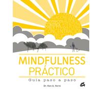 Mindfulness práctico | A. Verni, Dr. Ken