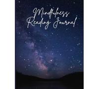 Mindfulness Reading Journal: Log Your Personal Thoughts, Feelings and Ideas in an Easy to Use Log Book | A Great Gift for all Ages