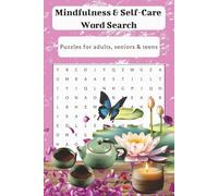 Mindfulness & Self-Care Word Search: Word search with easy to read print about mindfulness, support, and self-care and more (6x9 inches, 110 pages) ... vacations, holidays, and free times.