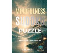 Mindfulness Sudoku Puzzle: Pause, Breathe & Solve with 55 Large Print Sudoku Puzzles for Adults & Seniors, Mindfulness Quotes and Solutions (Puzzle Book Studio: Mindfulness Collection)
