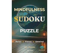 Mindfulness Sudoku Puzzle: Relax • Focus • Unwind with 50+ Calming Sudoku Puzzles (Puzzle Book Studio: Mindfulness Collection)