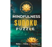 Mindfulness Sudoku Puzzle: Sudoku Puzzles for Mindfulness | Help Calm the Mind, Relax and Improve Focus | 6x9inches | 15x23cm | 50+ Puzzles | ... (Puzzle Book Studio: Mindfulness Collection)