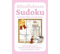 Mindfulness Sudoku Puzzles: Easy-to-Read Grids, Normal Difficulty, Relaxing & Stress-Free Puzzles | 6 x 9 inches, 110 pages | 50+ Sudoku Puzzles | ... (Relaxation & Peaceful Sudoku Puzzle Series)