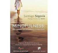 Mindfulness Un Camino De Desarrollo Pers: 218 (Biblioteca de Psicología)