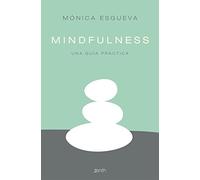 Mindfulness: Una guía práctica (Autoayuda y superación)