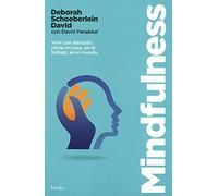 Mindfulness. Vivir con atención plena en casa, en el trabajo, en el mundo (fuera de colección)