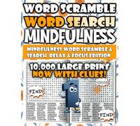 Mindfulness Word Scramble Mix Word Search - Relax & Focus Edition: Relax, focus, and recharge with mindful scrambles and searches.