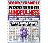 Mindfulness Word Scramble Mix Word Search - Stress Relief Edition: Unwind with mindful scrambles and searches designed for peace and joy.