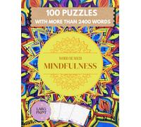 Mindfulness Word Search: 100 Puzzles with more than 2400 Words