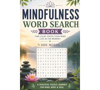 Mindfulness Word Search Book: 50 Themed Puzzles to Cultivate Joy, Clarity, and Inner Peace. Mindful Puzzles for Daily Clarity!