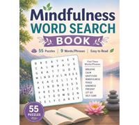 Mindfulness Word Search Book: 55 Relaxing Puzzles for Calm, Focus, Stress Relief, and Mental Wellness
