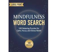 Mindfulness Word Search Book for Adults and Seniors: 100 Relaxing Large Print Puzzles for Everyday Calm, Focus, and Stress Relief (MiWi Puzzles)