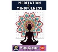 Mindfulness Word Search Book: Multi-Level Word Search Book for Adults | Relaxing Puzzle Book for Stress & Anxiety Relief | Create Calm & Positivity in ... word Search Puzzles More Than 1200 words
