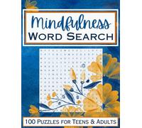 Mindfulness Word Search Book: Relaxing Puzzles for Stress Relief, Focus, and Inner Peace: Find Calm and Clarity with 100 Themed Word Searches for Mindful Living
