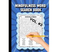 MINDFULNESS WORD SEARCH BOOK VOL. 2: CHALLENGING PUZZLES, BRAIN BOOSTERS, SHARPEN YOUR MIND, STRESS RELIEVER