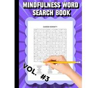 MINDFULNESS WORD SEARCH BOOK VOL. 3: CHALLENGING PUZZLES, BRAIN BOOSTERS, SHARPEN YOUR MIND, STRESS RELIEVER