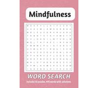 Mindfulness Word Search Book: Word Searches with Easy to Read Print about Mindfulness, Calming & Stress-free Practices and More | 6x9 inches, 110 ... for Vacations, Holidays and Leisure Times