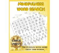 Mindfulness Word Search: Calming and Inspirational Word Search for Adults to Relax with more than 100 Puzzles
