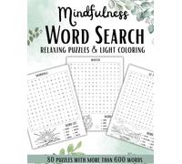 Mindfulness Word Search for Adults: 80 Relaxing Puzzles with coloring Illustrations for Stress Relief and Mental Clarity