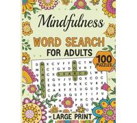 Mindfulness Word Search for Adults: Find calm, joy, and positivity one word at a time.