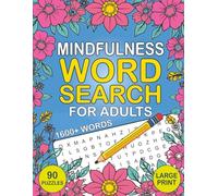 Mindfulness Word Search For Adults Large Print: A Calming Word Hunts Puzzle Book to Relax Your Mind, Reduce Stress, and Stay Focused