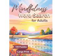 Mindfulness Word Search for Adults: Large Print Puzzle Book for Relaxation and Positivity, 100 Mindful Word Find Puzzles for Seniors