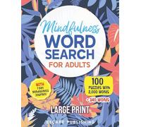 Mindfulness Word Search for Adults: Relax, Positive and Calming Word Search Puzzles for Adults to Keep your Mind Relief and Wellness (Mindfulness Puzzle Series)