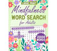 Mindfulness Word Search for Adults: Relaxing & Stress-Relief Puzzles with 2000 Words