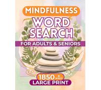 MINDFULNESS WORD SEARCH: For Adults & Seniors LARGE PRINT