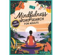 Mindfulness Word Search For Adults Vol 8: Calming Challenges for Stress-Free Fun | Relaxing Puzzles to Sharpen Focus | Fun Mental Workouts for Quiet ... Activities That Improve Concentration |