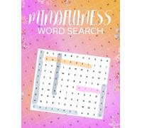Mindfulness Word Search for Kids: Word Search Fun for Relaxation and Focus with more than 50 Puzzles